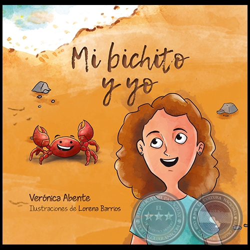 MI BICHITO Y YO - Autora: VERÓNICA ABENTE - Año 2017